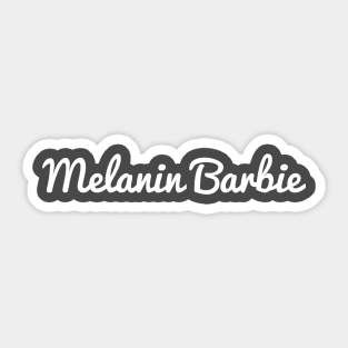 Melanin Barbie Black Girl Magic T-Shirt Sticker